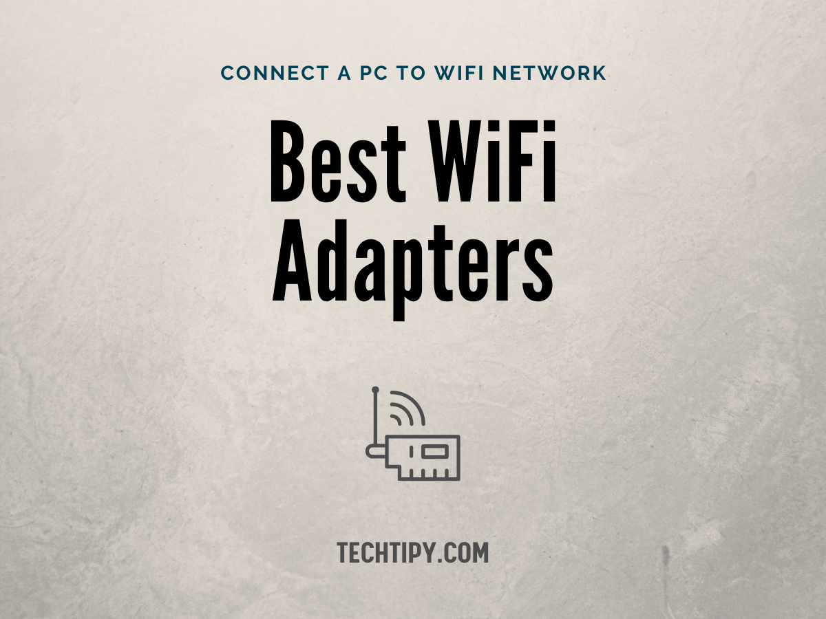 Best WiFi adapters